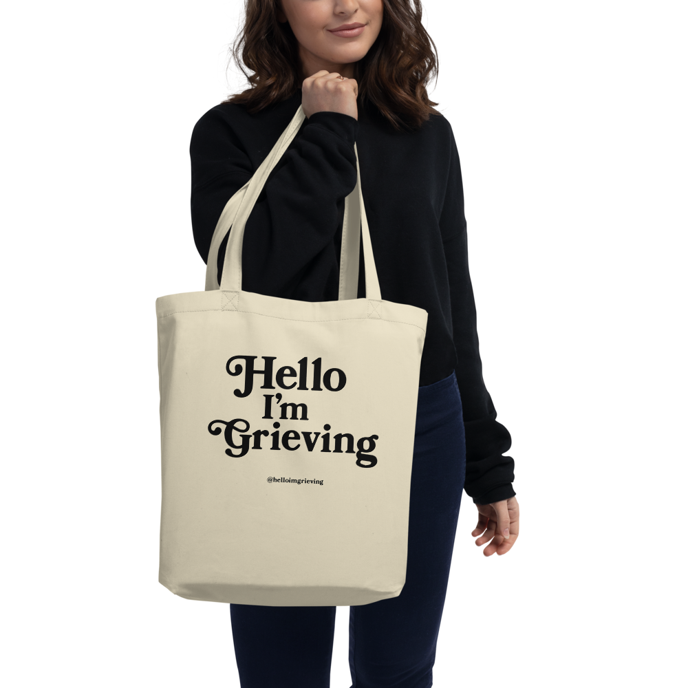 Hello I'm Grieving - Eco Tote Bag