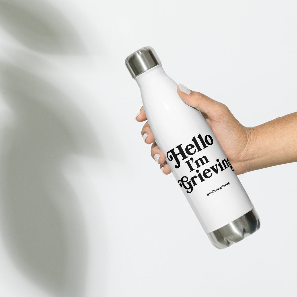 Hello I'm Grieving - Stainless Steel Water Bottle