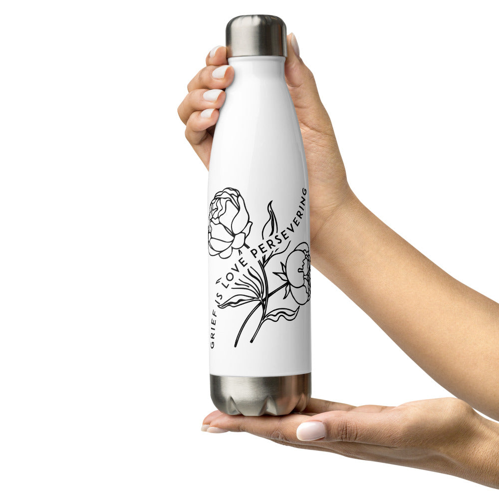 Grief Is Love Persevering - Stainless Steel Water Bottle