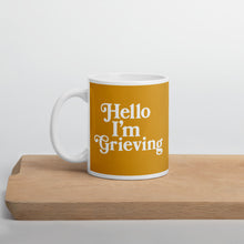 Load image into Gallery viewer, Hello I&#39;m Grieving Golden Coffee Mug
